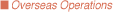 Overseas Operations